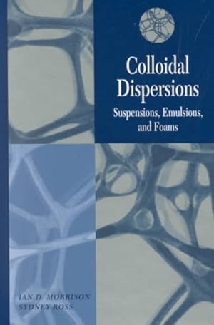 Image du vendeur pour Colloidal Dispersions : Suspensions, Emulsions, and Foams mis en vente par GreatBookPrices