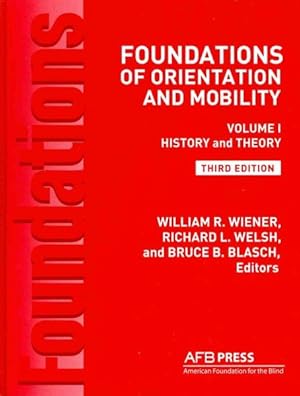 Immagine del venditore per Foundations of Orientation and Mobility : History and Theory venduto da GreatBookPrices