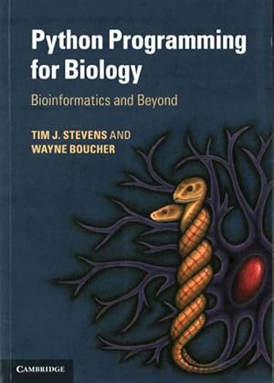 Imagen del vendedor de Python Programming for Biology : Bioinformatics and Beyond a la venta por GreatBookPrices