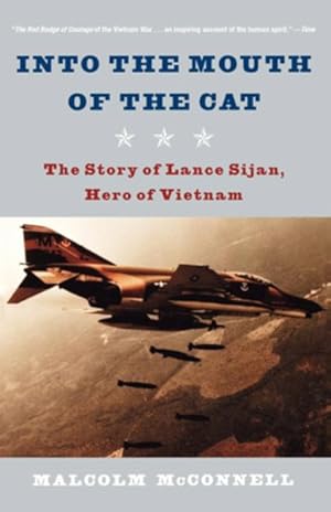 Seller image for Into the Mouth of the Cat : The Story of Lance Sijan, Hero of Vietnam for sale by GreatBookPrices