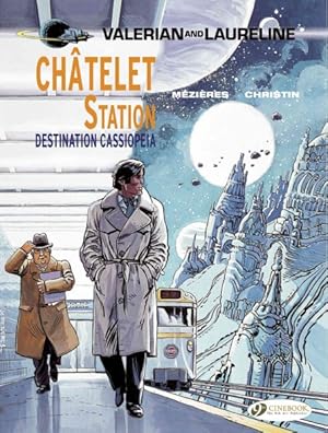 Imagen del vendedor de Valerian 9 : Chatelet Station, Destination Cassiopeia a la venta por GreatBookPrices