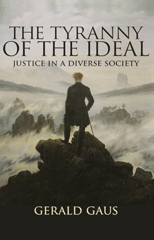 Seller image for Tyranny of the Ideal : Justice in a Diverse Society for sale by GreatBookPrices