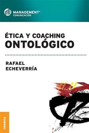 Imagen del vendedor de Etica y coaching ontolgico -Language: spanish a la venta por GreatBookPrices