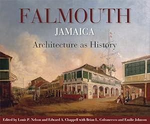 Immagine del venditore per Falmouth, Jamaica : Architecture As History venduto da GreatBookPrices