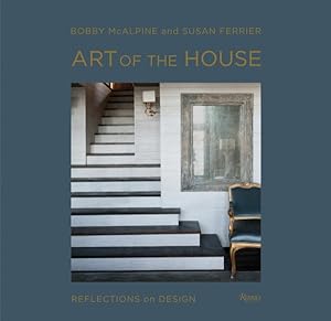 Imagen del vendedor de Art of the House : Reflections on Design a la venta por GreatBookPrices