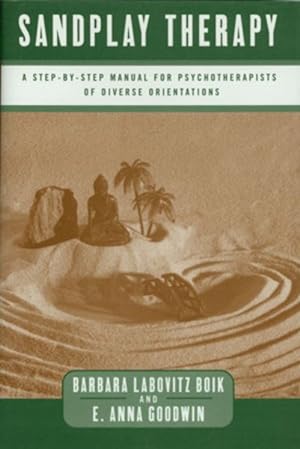Immagine del venditore per Sandplay Therapy : A Step-By-Step Manual for Psychotherapists of Diverse Orientations venduto da GreatBookPrices