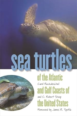 Seller image for Sea Turtles of the Atlantic And Gulf Coasts of the United States for sale by GreatBookPrices