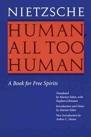 Imagen del vendedor de Human, All Too Human Menschliches, Allzumenschliches : A Book for Free Spirits a la venta por GreatBookPrices