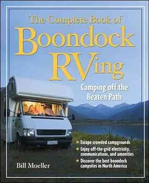 Seller image for Complete Book of Boondock Rving : Camping Off the Beaten Path for sale by GreatBookPrices