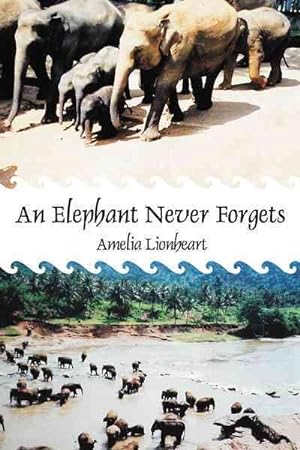 Image du vendeur pour Elephant Never Forgets mis en vente par GreatBookPrices