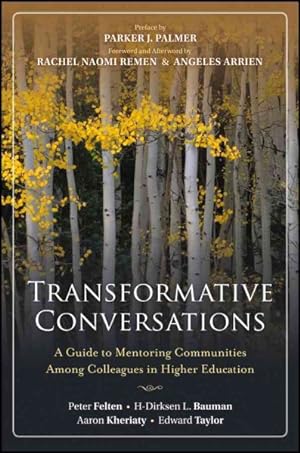 Image du vendeur pour Transformative Conversations : A Guide to Mentoring Communities Among Colleagues in Higher Education mis en vente par GreatBookPrices