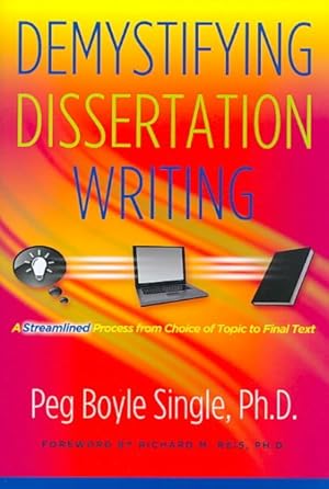 Seller image for Demystifying Dissertation Writing : A Streamlined Process from Choice of Topic to Final Text for sale by GreatBookPrices