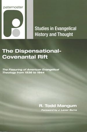 Seller image for Dispensational-Covenantal Rift : The Fissuring of American Evangelical Theology from 1936 to 1944 for sale by GreatBookPrices
