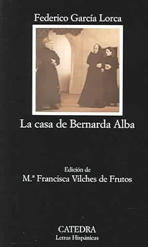 Seller image for La casa de Bernarda Alba / The House of Bernarda Alba -Language: spanish for sale by GreatBookPrices