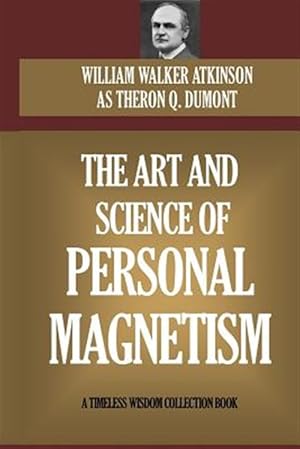 Imagen del vendedor de Art and Science of Personal Magnetism a la venta por GreatBookPrices