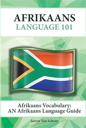 Image du vendeur pour Afrikaans Vocabulary: An Afrikaans Language Guide mis en vente par GreatBookPrices