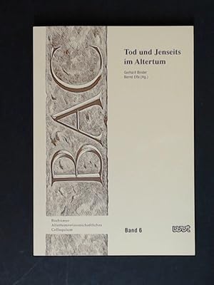 Imagen del vendedor de Tod und Jenseits im Altertum. Gerhard Binder ; Bernd Effe (Hg.) / Bochumer altertumswissenschaftliches Colloquium ; 6 a la venta por Wissenschaftliches Antiquariat Zorn