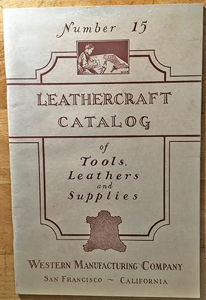 Leathercraft Catalog of Tools, Leathers, and Supplies - No. 15 - Original Book 1933