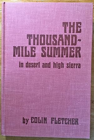 The Thousand-Mile Summer: In Desert and High Sierra