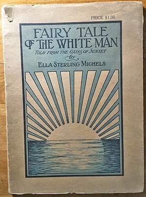 Fairy tale of the White Man - told from the Gates of Sunset