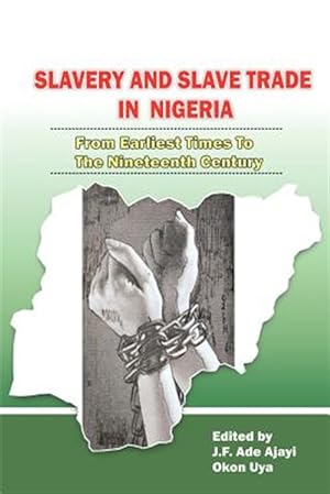 Immagine del venditore per Slavery and Slave Trade in Nigeria venduto da GreatBookPrices