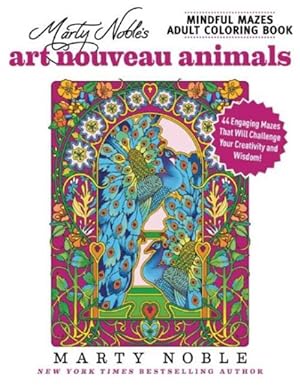 Seller image for Art Nouveau Animals : 48 Engaging Mazes That Will Challenge Your Creativity and Wisdom! for sale by GreatBookPrices