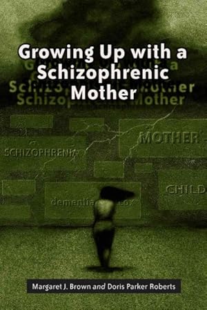 Seller image for Growing Up With a Schizophrenic Mother for sale by GreatBookPrices