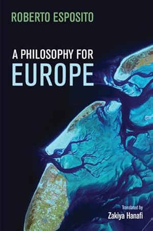 Imagen del vendedor de Philosophy for Europe : From the Outside a la venta por GreatBookPrices