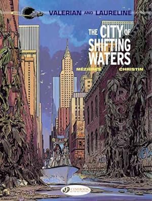 Imagen del vendedor de Valerian and Laureline 1 : The City of Shifting Waters a la venta por GreatBookPrices