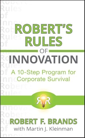 Seller image for Robert's Rules of Innovation : A 10-Step Program for Corporate Survival for sale by GreatBookPrices