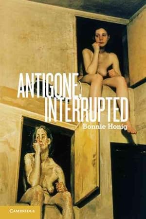 Immagine del venditore per Antigone, Interrupted venduto da GreatBookPrices