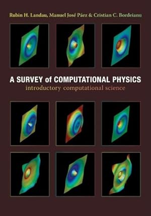 Imagen del vendedor de Survey of Computational Physics : Introductory Computational Science a la venta por GreatBookPrices