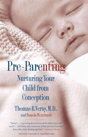 Seller image for Pre-Parenting : Nurturing Your Child from Conception for sale by GreatBookPrices