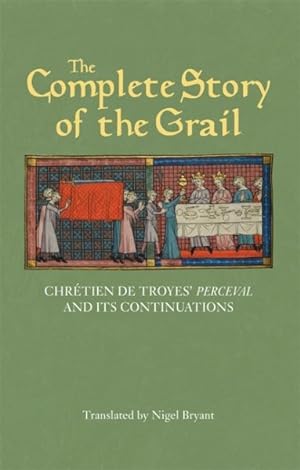 Seller image for Complete Story of the Grail : Chrtien De Troyes' Perceval and Its Continuations for sale by GreatBookPrices
