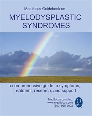 Bild des Verkufers fr Medifocus Guidebook on: Myelodysplastic Syndromes zum Verkauf von GreatBookPrices