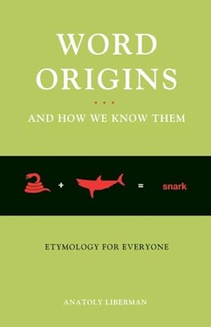 Immagine del venditore per Word Origins .and How We Know Them : Etymology for Everyone venduto da GreatBookPrices