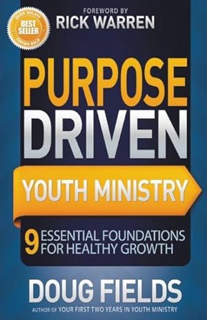 Bild des Verkufers fr Purpose Driven Youth Ministry : 9 Essential Foundations for Healthy Growth zum Verkauf von GreatBookPrices