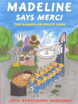 Imagen del vendedor de Madeline Says Merci : The Always Be Polite Book a la venta por GreatBookPrices