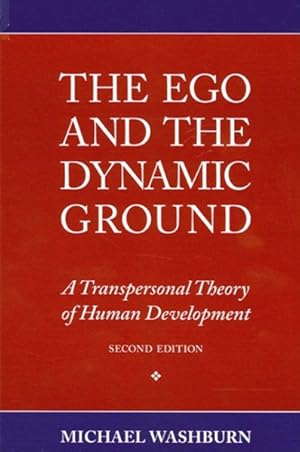 Immagine del venditore per Ego and the Dynamic Ground : A Transpersonal Theory of Human Development venduto da GreatBookPrices