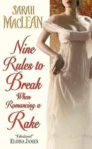 Imagen del vendedor de Nine Rules to Break When Romancing a Rake a la venta por GreatBookPrices