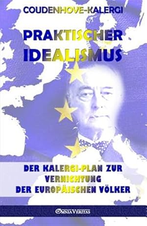 Seller image for Praktischer Idealismus: Adel - Technik - Pazifismus -Language: german for sale by GreatBookPrices