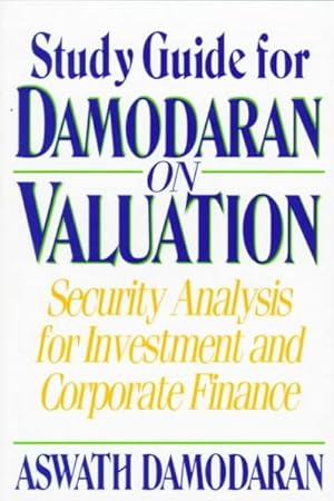 Seller image for Study Guide for Damodaran on Valuation : Security Analysis for Investment and Corporate Finance for sale by GreatBookPrices