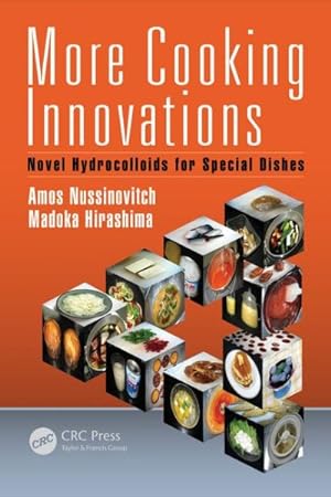 Immagine del venditore per More Cooking Innovations : Novel Hydrocolloids for Special Dishes venduto da GreatBookPrices