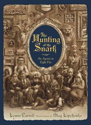Seller image for Hunting of the Snark : An Agony in Eight Fits for sale by GreatBookPrices