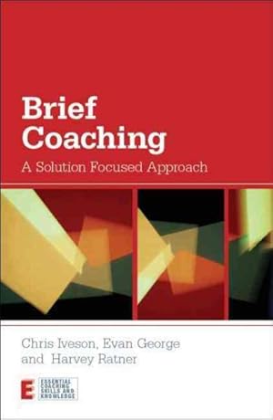 Seller image for Brief Coaching : A Solution Focused Approach for sale by GreatBookPrices
