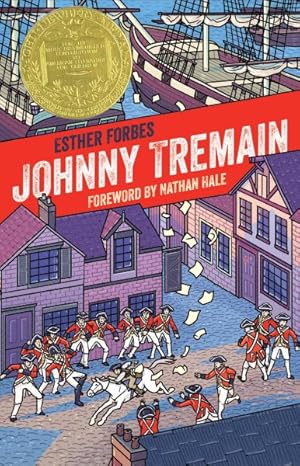 Imagen del vendedor de Johnny Tremain : A Story of Boston in Revolt a la venta por GreatBookPrices