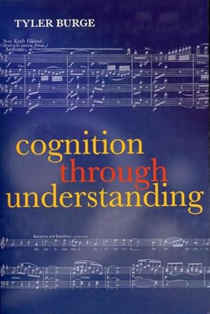 Seller image for Cognition Through Understanding : Self-Knowledge, Interlocution, Reasoning, Reflection for sale by GreatBookPrices