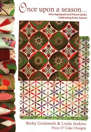 Bild des Verkufers fr Once upon a Season : Nine Appliqued and Pieced Quilts, Celebrating Every Season zum Verkauf von GreatBookPrices
