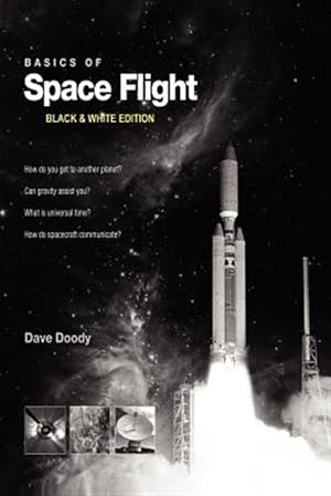 Seller image for Basics of Space Flight Black & White Edition for sale by GreatBookPrices