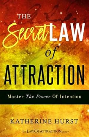 Seller image for The Secret Law of Attraction: Master the Power of Intention for sale by GreatBookPrices